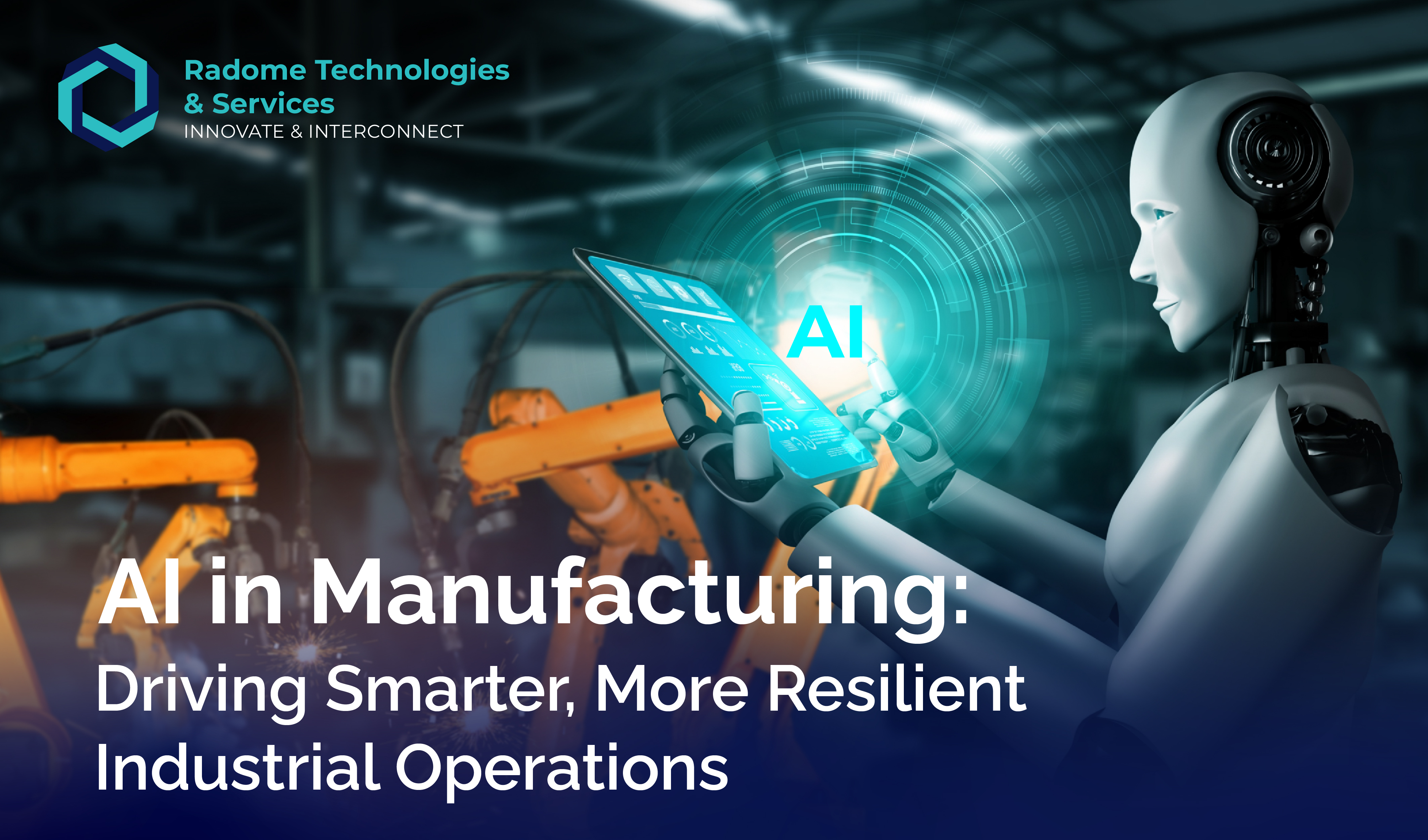 AI in Manufacturing: Driving Smarter, More Resilient Industrial Operations