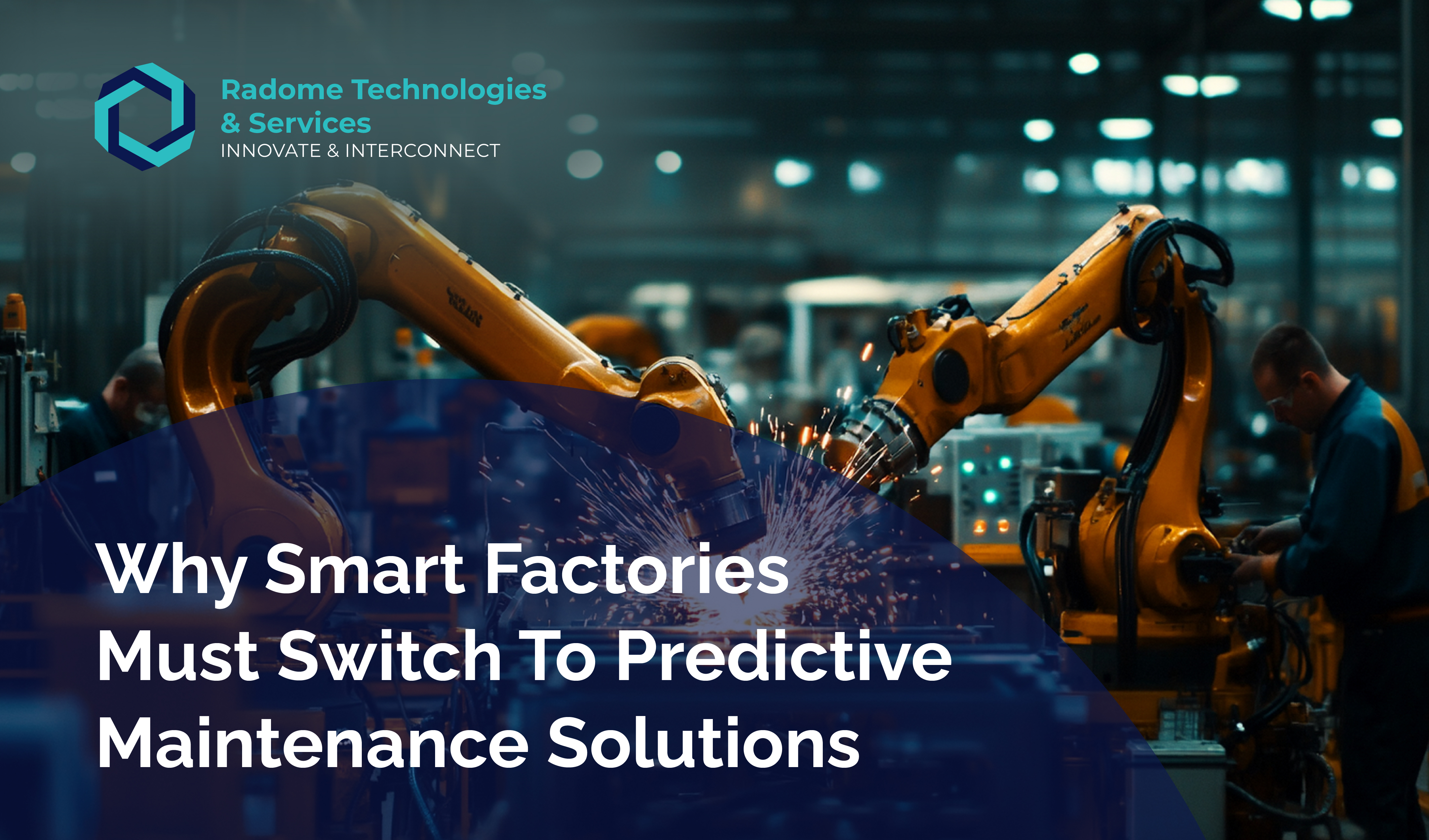 Why Smart Factories Must Switch To Predictive Maintenance Solutions